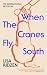When the Cranes Fly South