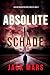 Absolute Schade (Een Jake Mercer Politieke Thriller—Boek 2) (Dutch Edition)