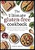 The Ultimate Gluten-Free Cookbook by Pam R. Brito