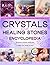 Crystals and Healing Stones...