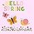 Hello Spring: A Seasonal Co...