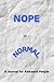 Nope to Normal: A Journal f...