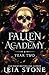 Fallen Academy: Year Two (Fallen Academy #2)