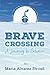 Brave Crossing