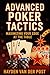 Advanced Poker Tactics: Maximizing Your Edge at the Table