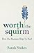 Worth the Squirm: How Our Business Helps Us Heal