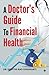 A Doctor's Guide to Financial Health