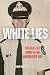 White Lies: The real-life s...