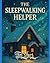 The Sleepwalking Helper