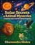 Solar Secrets & Animal Myst...