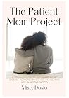 The Patient Mom P...