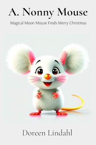 A. Nonny Mouse: Magical Moon Mouse finds Merry Christmas (Paperback)
