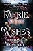 Faerie Wishes: Beyond The Faerie Wall