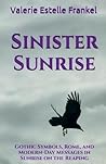 Sinister Sunrise by Valerie Estelle Frankel