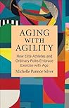 Aging with Agilit...