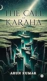 The Call of Karaha: Awakening of the Past