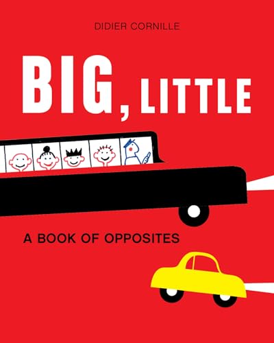 Big, Little: A Book of Opposites (Hardcover)