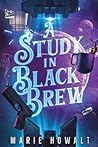 A Study in Black ...