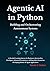Agentic AI in Python: A Det...