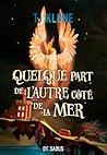 Quelque part de l'autre côté de la mer by T.J. Klune
