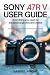 Sony α7R V User Guide by Gabriel Knight