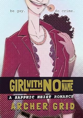 Girl With No Name: A Sapphic Heist Romance