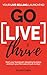 Go LIVE & Thrive - Your Live Selling Launchpad by Olivia Chen