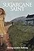 Sugarcane Saint: The First Book of Ruth (The Ruth Trilogy)