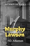 Murphy Lawson (AKA Simon Lee, #3)