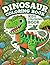 Dinosaur Coloring Book: Col...