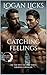 Catching Feelings: A Steamy...