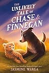 The Unlikely Tale of Chase and Finnegan by Jasmine Warga