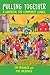 Pulling Together: A Handbook for Community Change