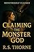Claiming The Monster God: A...