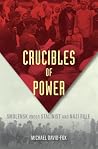 Crucibles of Powe...