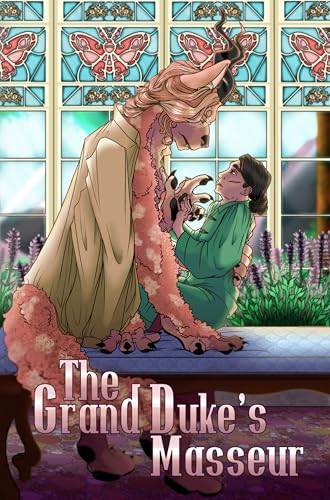 The Grand Duke's Masseur (A Man That Smells Like Flowers, #1)