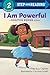 I Am Powerful: A Positive P...