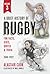 A Brief History of Rugby by Alastair Cook
