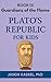 Plato’s Republic for Kids – Book III by Jason Kassel