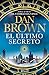 El último secreto (Robert Langdon, #6)