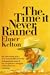 The Time It Never Rained
