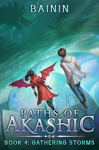 Gathering Storms (Paths of Akashic #4)