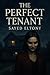 The Perfect Tenant by Sayed Tony