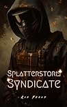 Book cover for Splatterstorm Syndicate