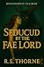 Seduced By The Fae Lord by R.S. Thorne