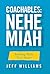 Coachables: Nehemiah: Build...