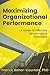 Maximizing Organizational P...