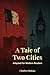 A Tale of Two Cities: Adapted for Modern Readers