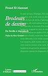 Brodeurs de desti...
