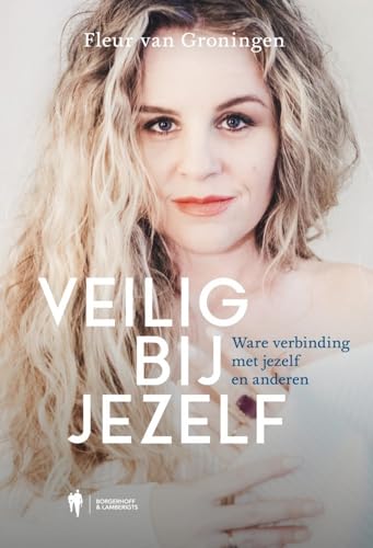 Veilig bij jezelf (Dutch Edition)